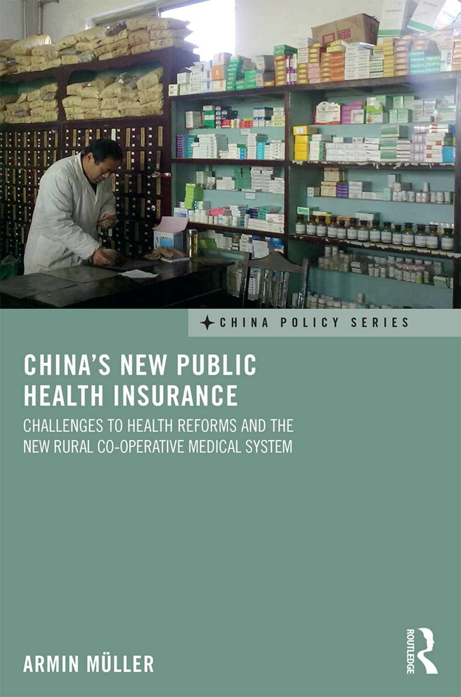 China’s New Public Health Insurance: Challenges to Health Reforms and the New Rural Co-Operative Medical System