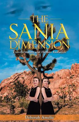 The Sania Dimension: Transformation and Human Evolution