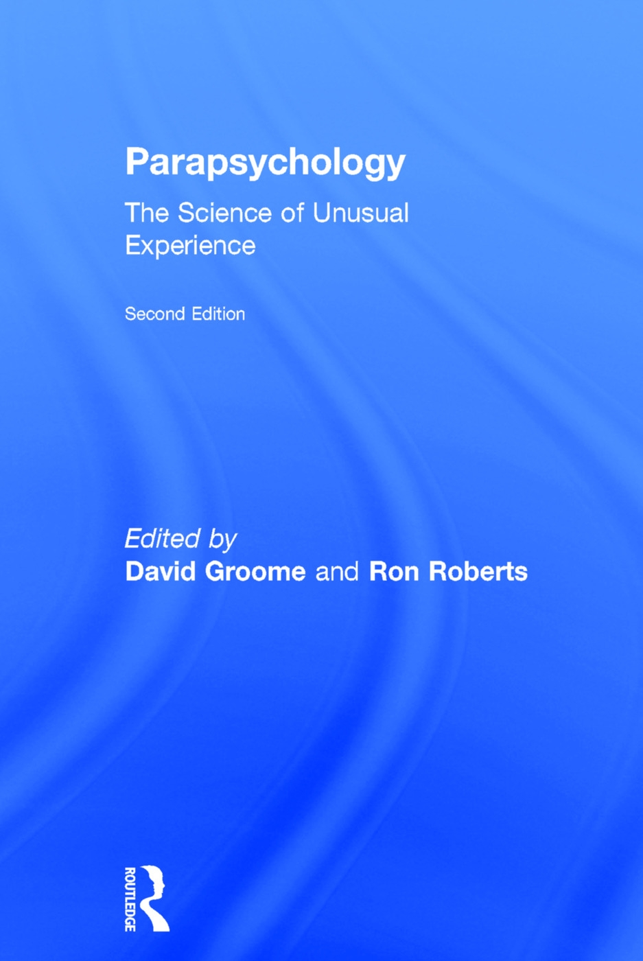 Parapsychology: The Science of Unusual Experience