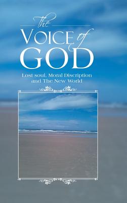 The Voice of God: Lost Soul, Moral Discription and the New World