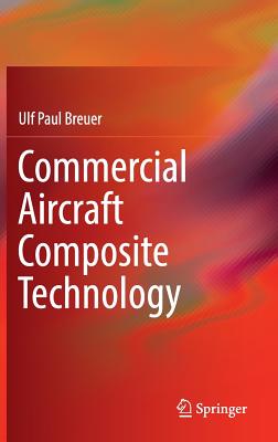 Commercial Aircraft Composite Technology