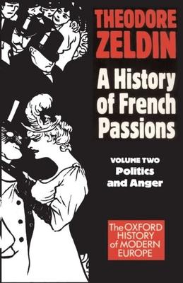 France, 1848-1945: Politics and Anger