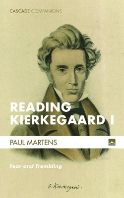 Reading Kierkegaard I: Fear and Trembling