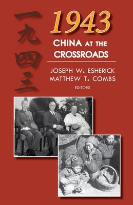 1943: China at the Crossroads