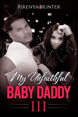 My Unfaithful Baby Daddy 3