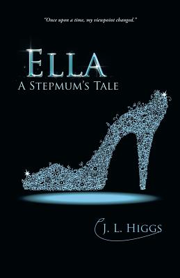 Ella: A Stepmum’s Tale