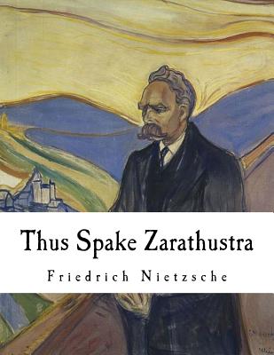 Thus Spake Zarathustra: A Book for All and None