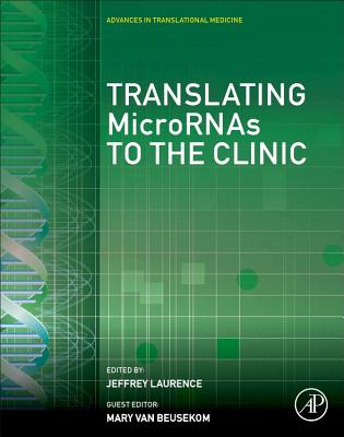 Translating Micrornas to the Clinic