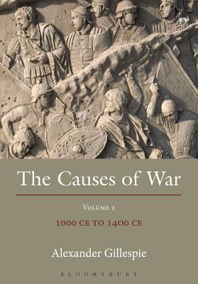 The Causes of War: Volume II: 1000 Ce to 1400 Ce