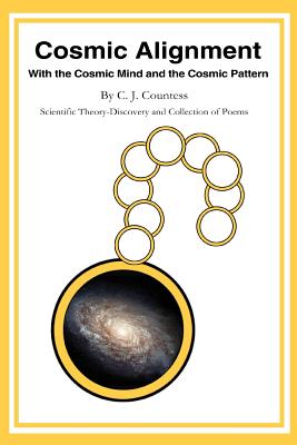 Cosmic Alignment: With the Cosmic Mind and the Cosmic Pattern