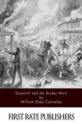 Quantrill and the Border Wars