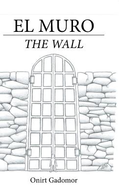El Muro: The Wall