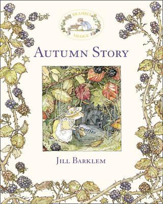 Autumn Story (Brambly Hedge)