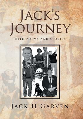 Jack’s Journey: With Poems and Stories