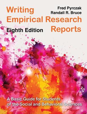 Writing Empirical Research Reports: A Basic Guide for Students of the Social and Behavioral Sciences