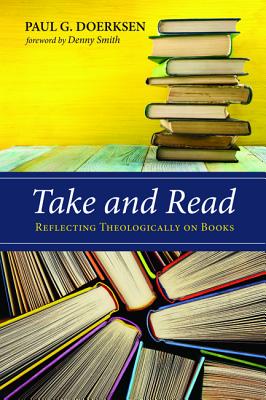 Take and Read: Reflecting Theologically on Books