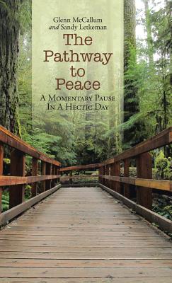 The Pathway to Peace: A Momentary Pause in a Hectic Day