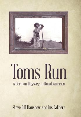 Toms Run: A German Odyssey in Rural America