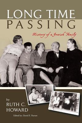 Long Time Passing: History of a Jewish Family