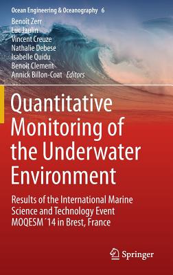 Quantitative Monitoring of the Underwater Environment: Results of the International Marine Science and Technology Event Moqesm´1