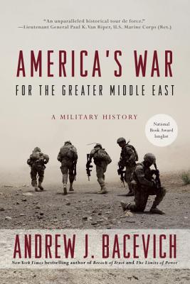 America’s War for the Greater Middle East: A Military History