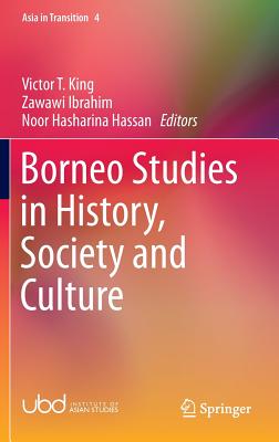 Borneo Studies in History, Society and Culture