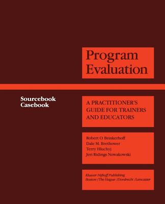 Program Evaluation: A Practitioner’s Guide for Trainers and Educators