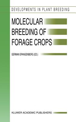 Molecular Breeding of Forage Crops: Proceedings of the 2nd International Symposium Molecular, Breeding of Forage Crops, Lorne an