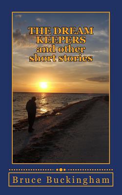 The Dream Keepers: And Other Short Stories