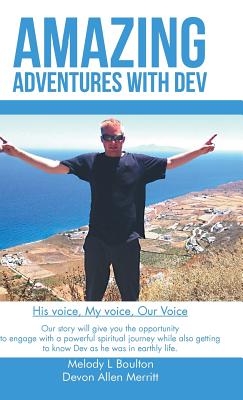 Amazing Adventures With Dev: His Voice, My Voice, Our Voice