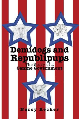 Demidogs and Republipups: The Story of a Canine Government