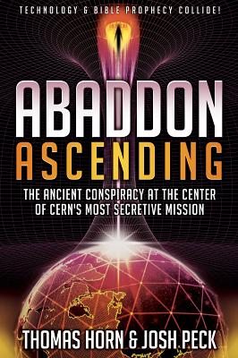 Abaddon Ascending: The Ancient Conspiracy at the Center of Cern’s Most Secretive Mission