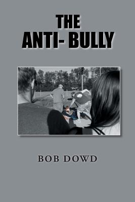 The Anti Bully