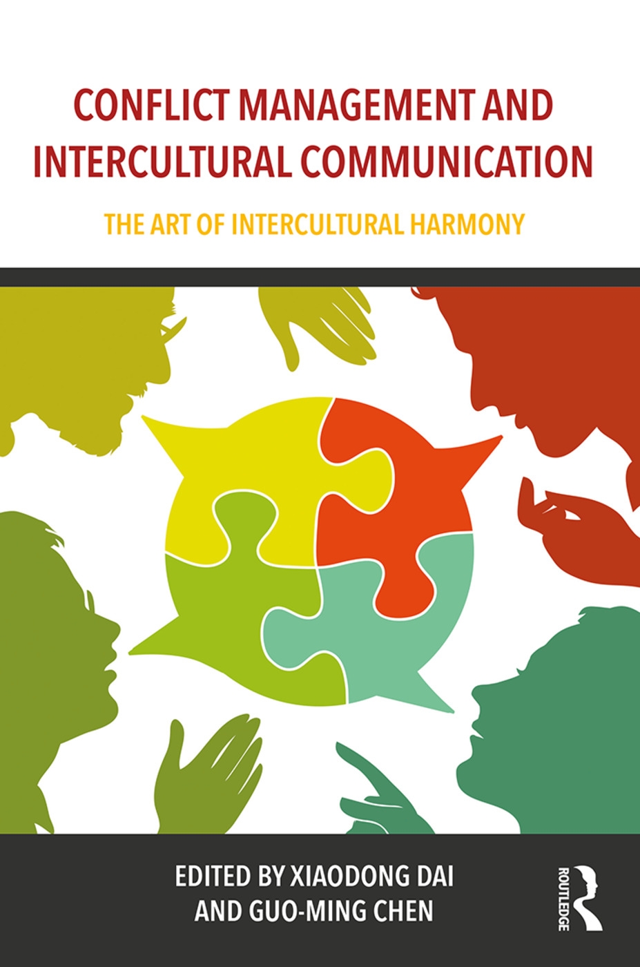 Conflict Management and Intercultural Communication: The Art of Intercultural Harmony