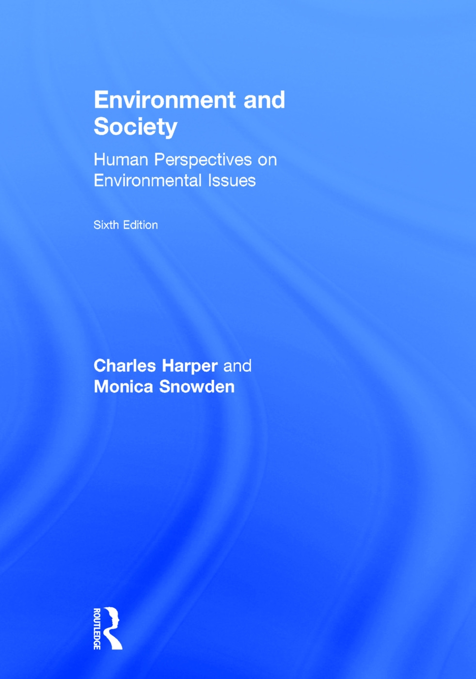 Environment and Society: Human Perspectives on Environmental Issues