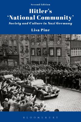 Hitler’s ’National Community’: Society and Culture in Nazi Germany