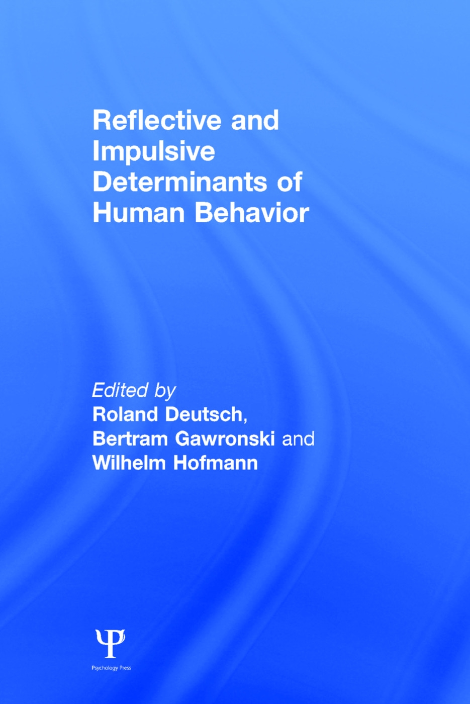 Reflective and Impulsive Determinants of Human Behavior