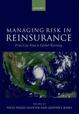 Managing Risk in Reinsurance: From City Fires to Global Warming