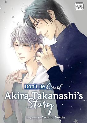 Don’t Be Cruel 1: Akira Takanashi’s Story