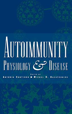 Autoimmunity: Physiology and Disease