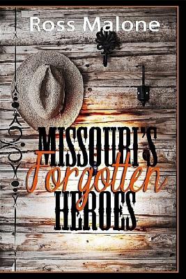 Missouri’s Forgotten Heroes