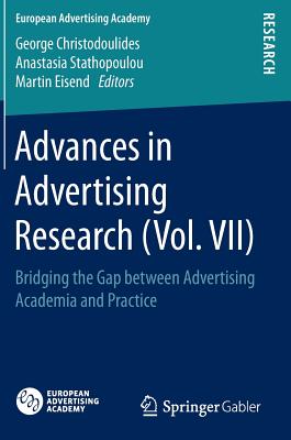 Advances in Advertising Research: Bridging the Gap Between Advertising Academia and Practice