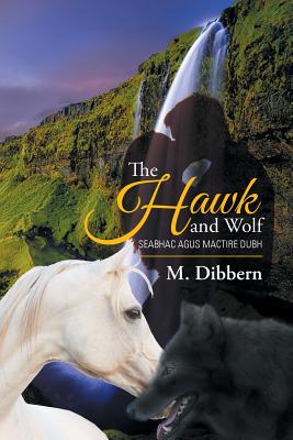 The Hawk and Wolf: Seabhac Agus Mactire Dubh