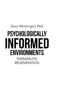 Psychologically Informed Environments: Therapeutic Regeneration