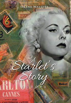 A Starlet’s Story: Europe