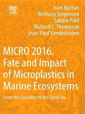 MICRO 2016: Fate and Impact of Microplastics in Marine Ecosystems: From the Coastline to the Open Sea