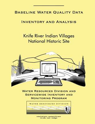 Baseline Water Quality Data Inventory and Analysis: Knife River Indian Villages National Historic Site