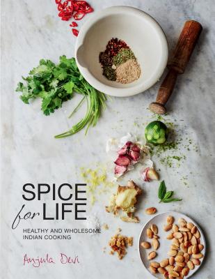 Spice for Life: Healthy and Wholesome Indian Cooking