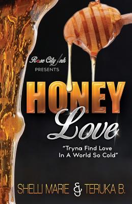 Honey Love