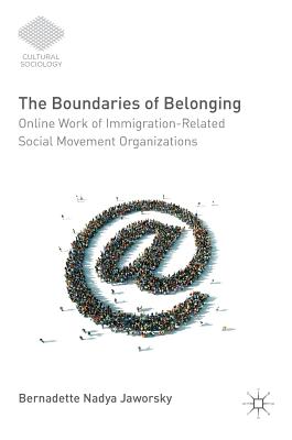 The Boundaries of Belonging: Online Work of Immigration-related Social Movement Organizations